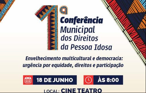 São João do Arraial realiza e 1ª Conferência Municipal dos Direitos da Pessoa Idosa
